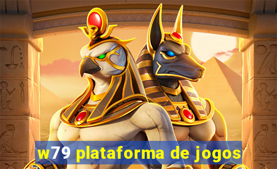 w79 plataforma de jogos